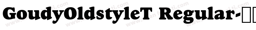 GoudyOldstyleT Regular字体转换